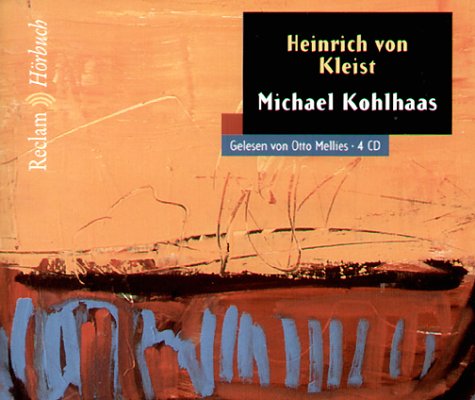 Michael Kohlhaas: (Reclam Hörbuch) Classics