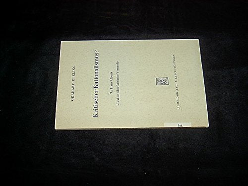 Kritischer Rationalismus? Zu Hans Alberts "Traktat über kritischeVernunft". . Books