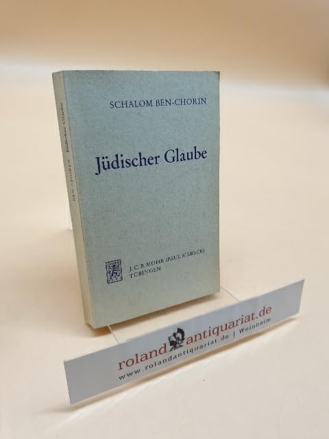Jüdischer Glaube: Strukturen einer Theologie des Judentums anhand des Maimonidischen Credo. Tübinger Vorlesungen Religion & Esotericism