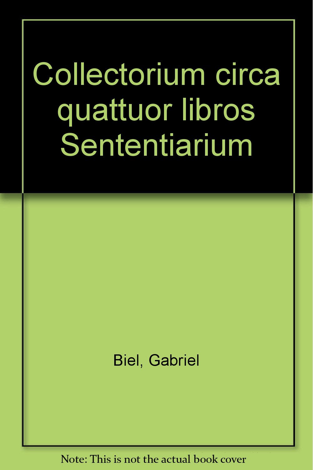 Collectorium circa quattuor libros Sententiarum. Liber tertius III Religion & Esotericism