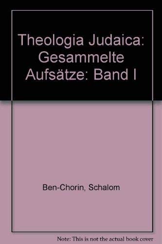 Theologia Judaica: (Sammelband): Gesammelte Aufsatze Religion & Esotericism