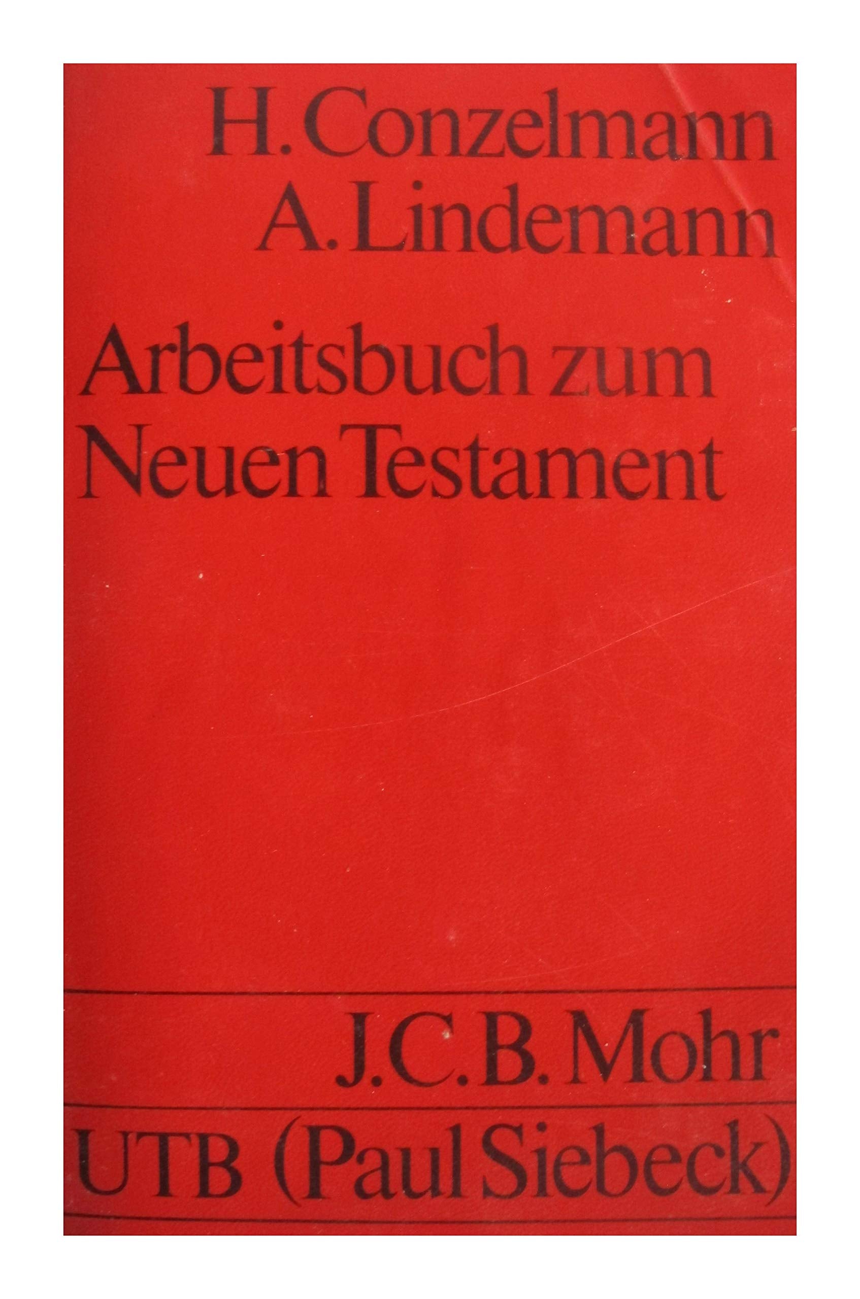 Arbeitsbuch zum Neuen Testament (UTB S (Small-Format): Uni-Taschenbücher) Religion & Esotericism