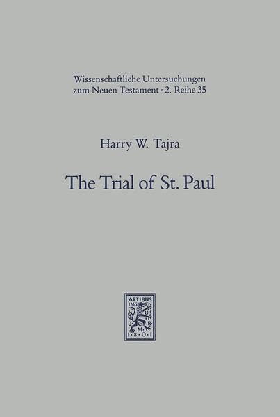 The Trial of St. Paul: A Juridical Exegesis of the Second Half of the Acts of the Apostles (Wissenschaftliche Untersuchungen zum Neuen Testament 2. Reihe, Band 35) Film, Art & Culture