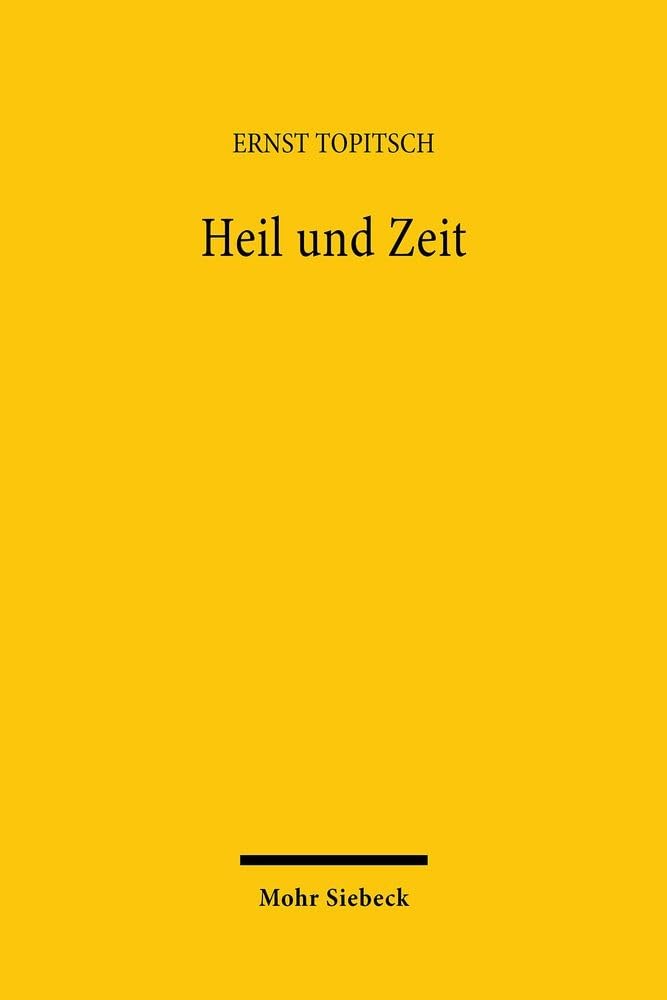 Heil und Zeit: Ein Kapitel zur Weltanschauungsanalyse Law