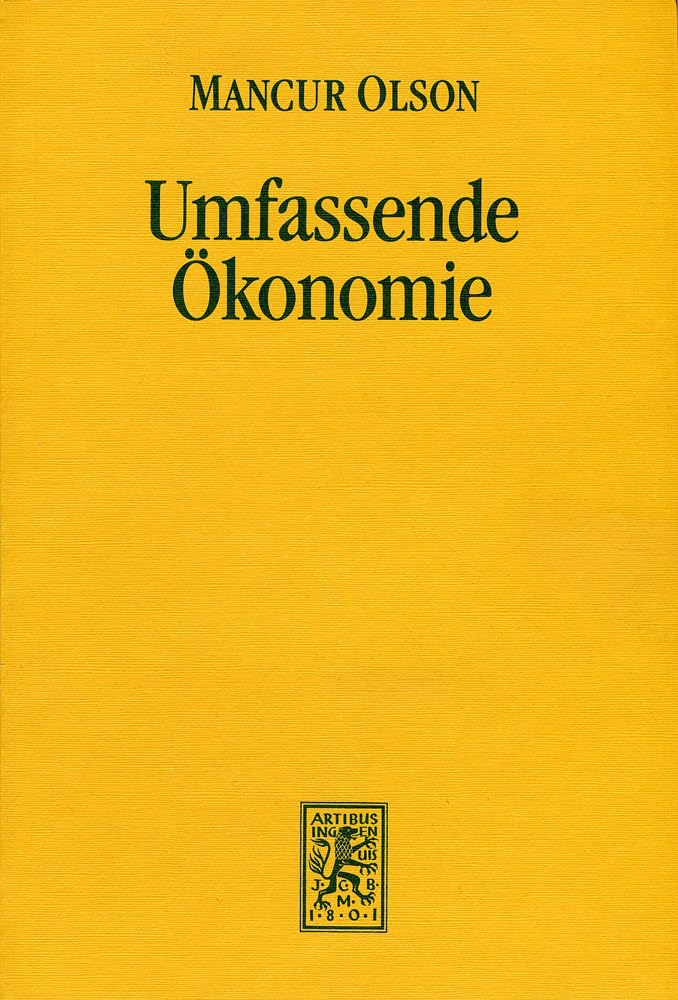 Umfassende Ökonomie (Einheit der Gesellschaftswissenschaften, Band 68) Law