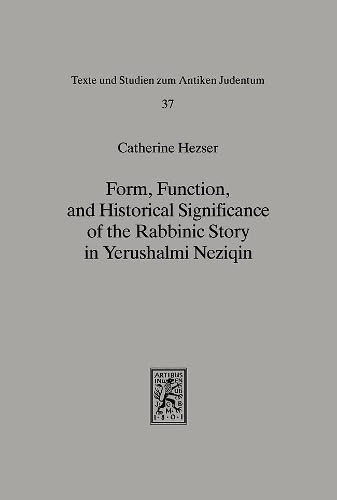 Form, Function, and Historical Significance of the Rabbinic Story in Yerushalmi Neziqin book