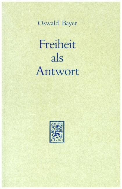 Freiheit als Antwort: Zur theologischen Ethik Philosophy