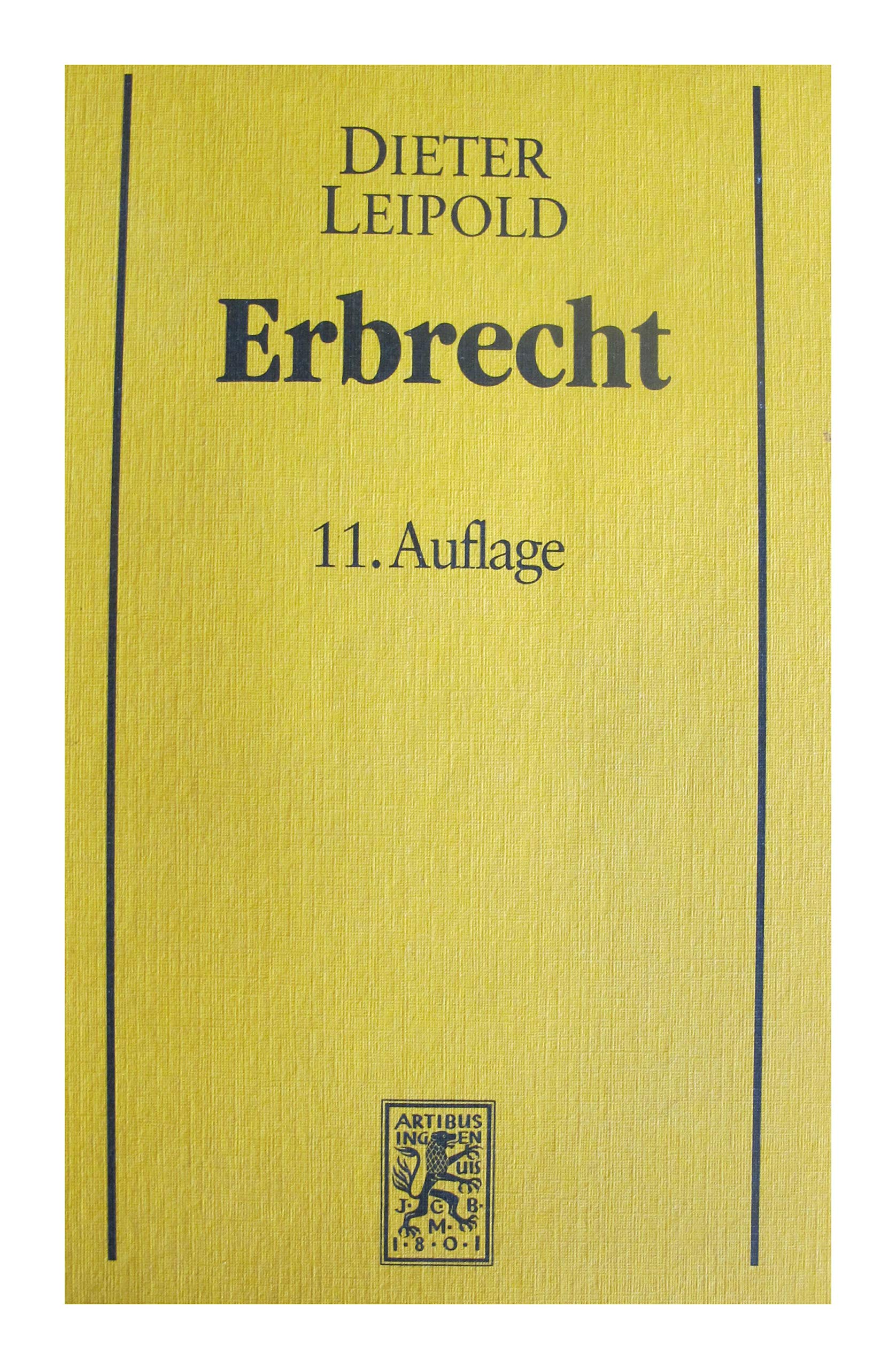 Erbrecht. Grundzüge mit Fällen und Kontrollfragen Law
