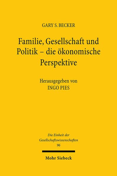 Familie, Gesellschaft und Politik: die ökonomische Perspektive book