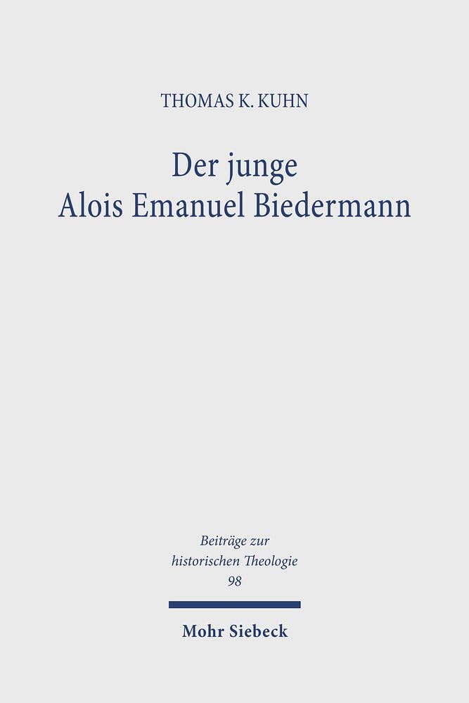 Der junge Alois Emanuel Biedermann: Lebensweg und theologische Entwicklung bis zur 'Freien Theologie' 1819-1844 (Beiträge zur historischen Theologie, Band 98) Memories