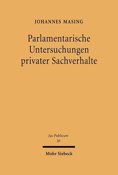 Parlamentarische Untersuchungen privater Sachverhalte book