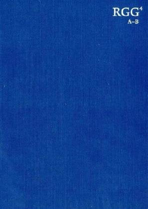 Religion in Geschichte und Gegenwart: Handwörterbuch für Theologie und Religionswissenschaft / A - B Books