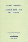 Messianische Texte aus Qumran: Königliche, priesterliche und prophetische Messiasvorstellungen in den Schriftfunden von Qumran: Keonigliche, ... Zum Neuen Testament, 2, Band 104) Memories