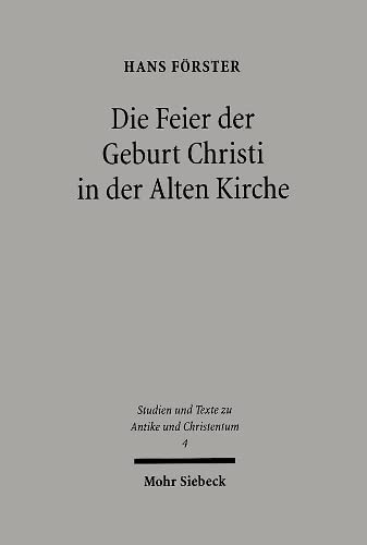 Die Feier der Geburt Christi in der Alten Kirche Books