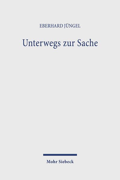 Unterwegs zur Sache: Theologische Erörterungen I Religion & Esotericism