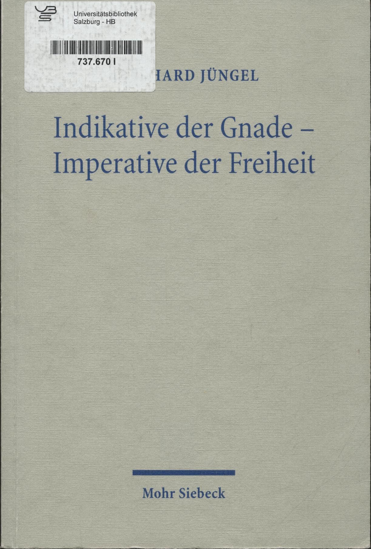 Indikative der Gnade - Imperative der Freiheit: Theologische Erörterungen IV Religion & Esotericism