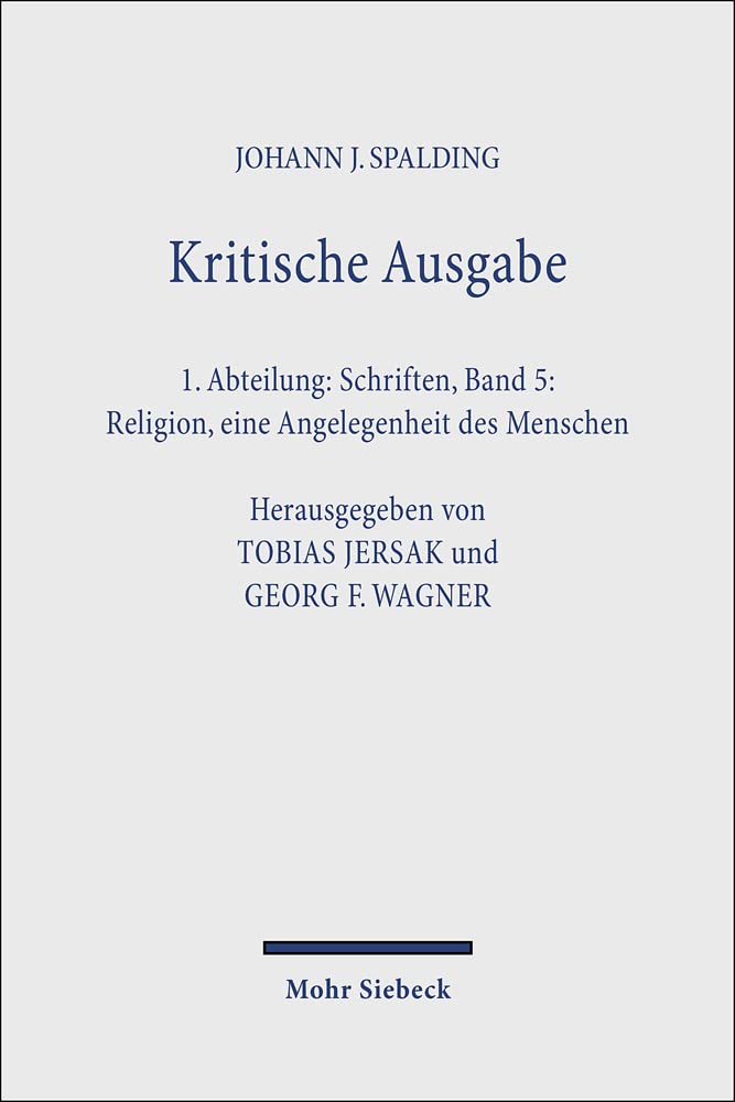 Kritische Ausgabe: 1. Abteilung: Schriften. Band 5: Religion, eine Angelegenheit des Menschen Historical Fiction