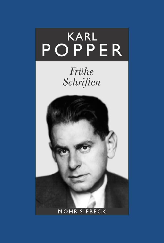 Gesammelte Werke in deutscher Sprache: Band 1: Frühe Schriften (Karl R. Popper-Gesammelte Werke) Philosophy