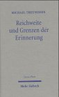 Reichweite und Grenzen der Erinnerung. Lucas-Preis 2001. Dt. /Engl. Philosophy