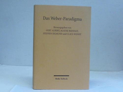 Das Weber-Paradigma: Studien zur Weiterentwicklung von Webers Forschungsprogramm: Studien zur Weiterentwicklung von Max Webers Forschungsprogramm Law