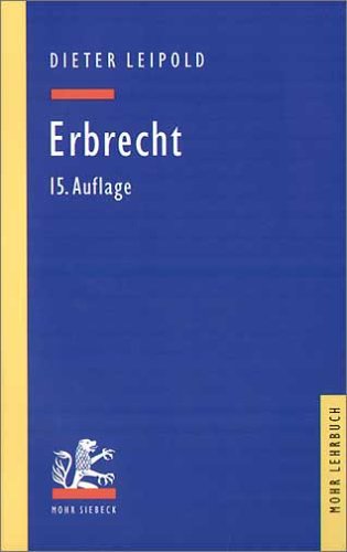 Erbrecht. Grundzüge mit Fällen und Kontrollfragen Books