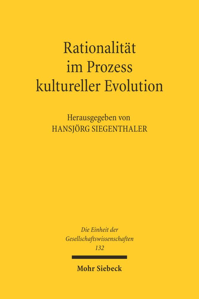Rationalität im Prozess kultureller Evolution: Rationalitätsunterstellungen als eine Bedingung der Möglichkeit substantieller Rationalität des ... der Gesellschaftswissenschaften, Band 132) Law