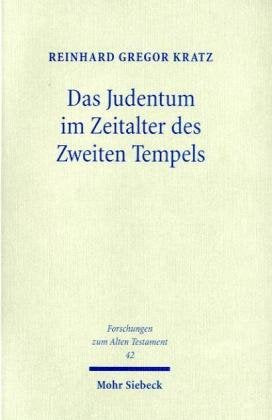 Das Judentum im Zeitalter des Zweiten Tempels (Forschungen zum Alten Testament) Religion & Esotericism