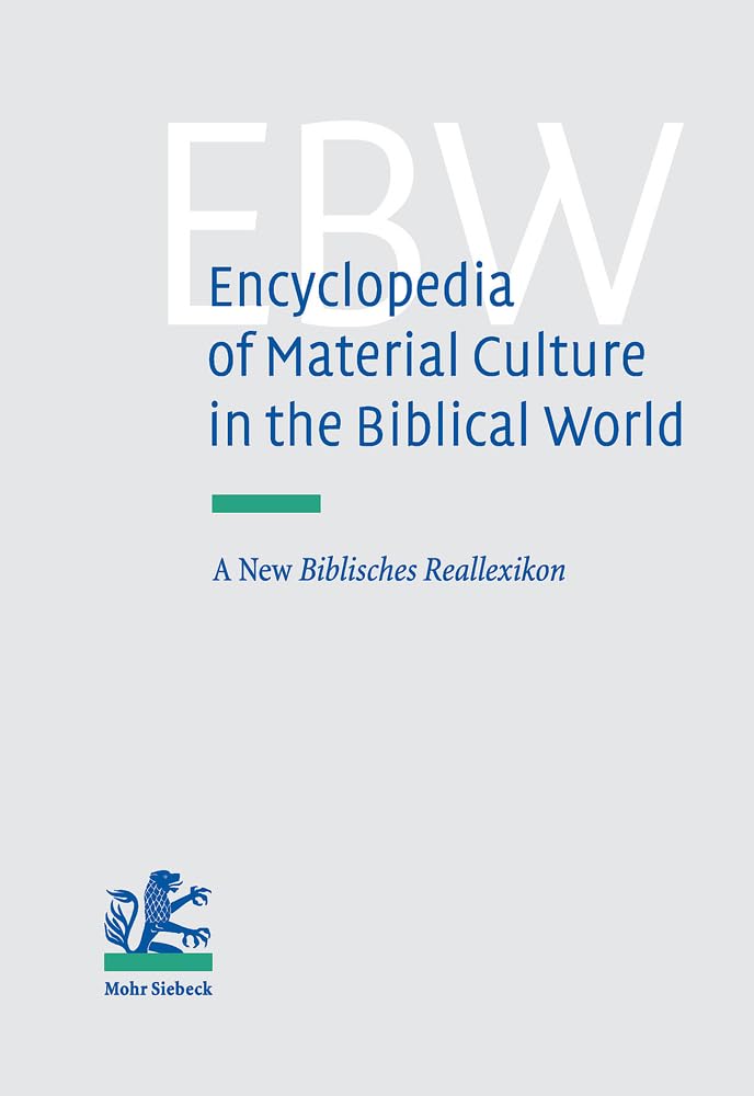Encyclopedia of Material Culture in the Biblical World Philosophy