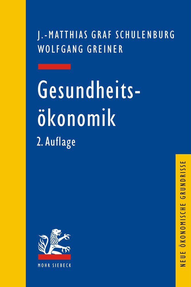 Gesundheitsökonomik (Neue ökonomische Grundrisse) Medicine