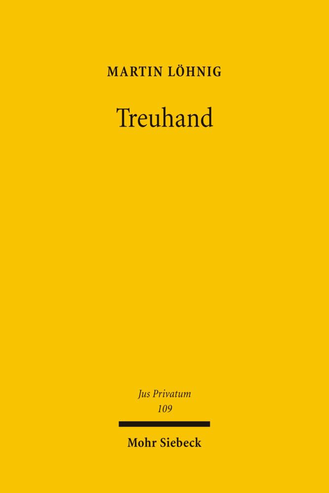 Treuhand: Interessenwahrnehmung und Interessenkonflikte (Jus Privatum, Band 109) Law