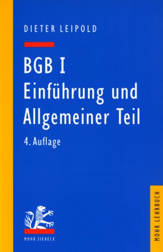 BGB I: Einführung und Allgemeiner Teil: Ein Lehrbuch mit Fällen und Kontrollfragen Law