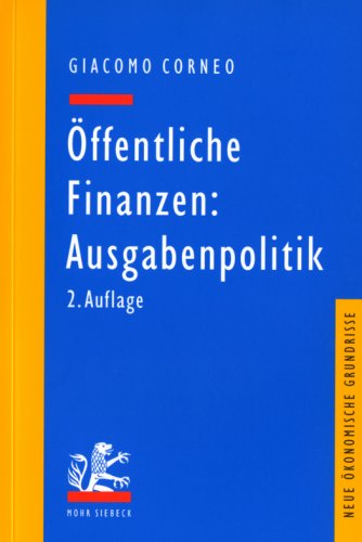Öffentliche Finanzen: Ausgabenpolitik (Neue ökonomische Grundrisse) Law