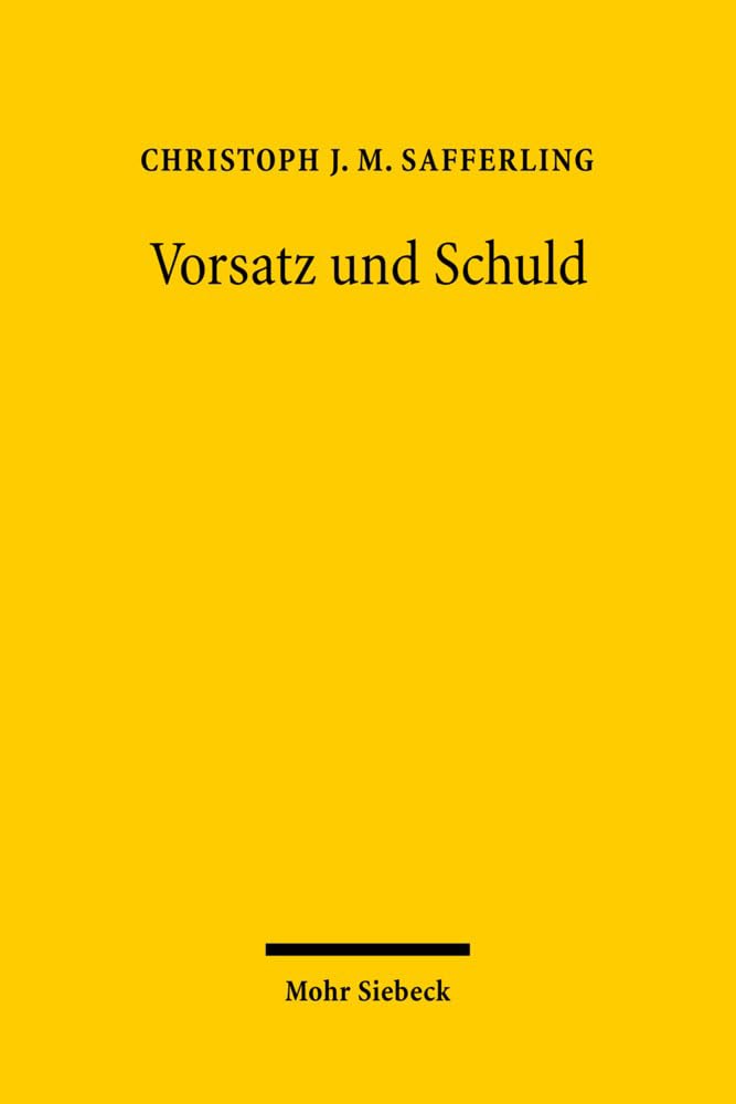 Vorsatz und Schuld: Subjektive Täterelemente im deutschen und englischen Strafrecht Law