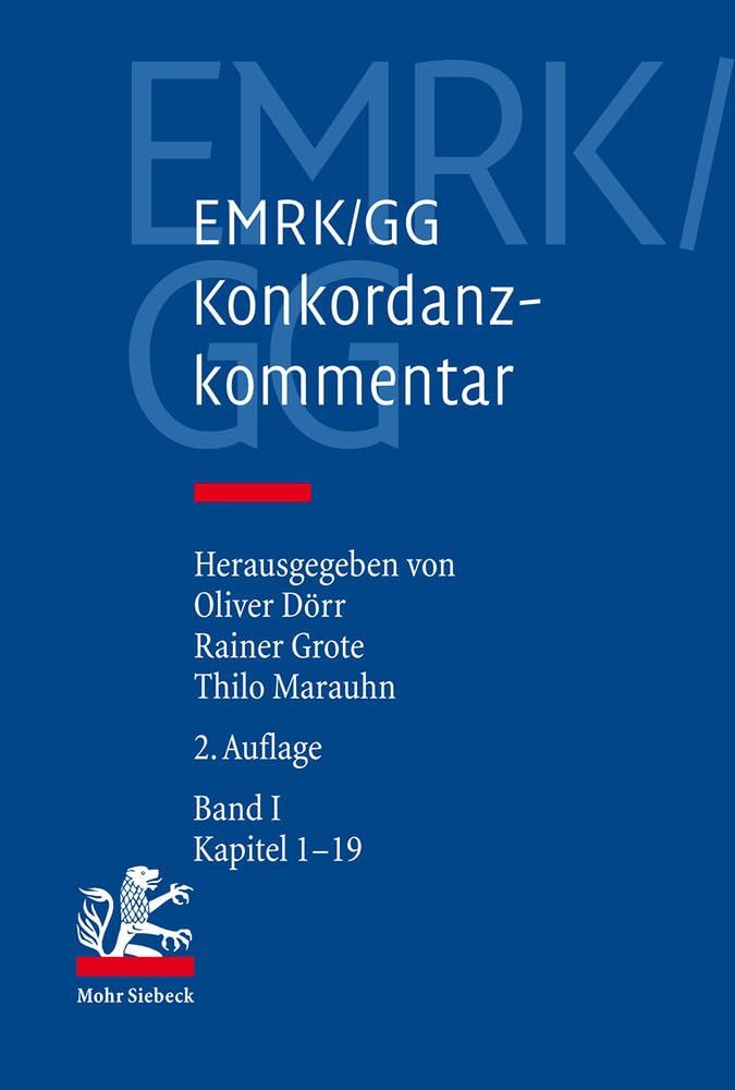 EMRK/GG Konkordanzkommentar zum europäischen und deutschen Grundrechtsschutz. In zwei Teilbänden Law