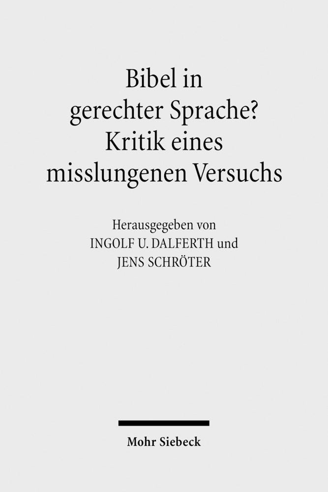 Bibel in gerechter Sprache? Kritik eines misslungenen Versuchs Religion & Esotericism