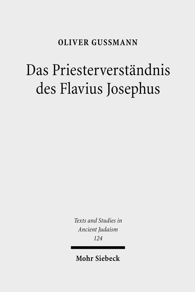 Das Priesterverstandnis Des Flavius Josephus book