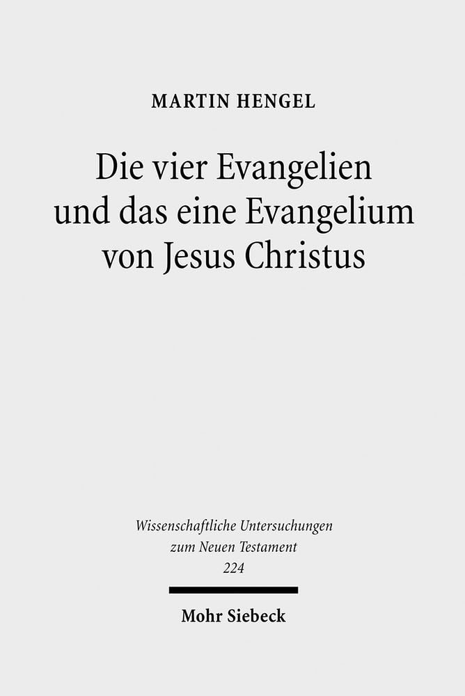 Die vier Evangelien und das eine Evangelium von Jesus Christus Religion & Esotericism
