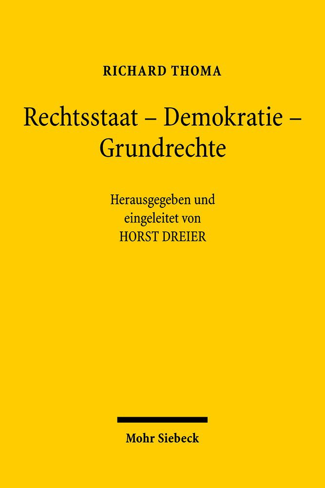 Rechtsstaat - Demokratie - Grundrechte: Ausgewählte Abhandlungen aus fünf Jahrzehnten Law