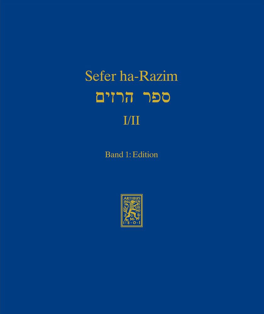 Sefer ha-Razim I und II - Das Buch der Geheimnisse I und II: Band 1: Edition (Texts and Studies in Ancient Judaism, Band 125) Historical Fiction