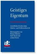 Geistiges Eigentum: Vorschriftensammlung zum gewerblichen Rechtsschutz, Urheberrecht und Wettbewerbsrecht Law