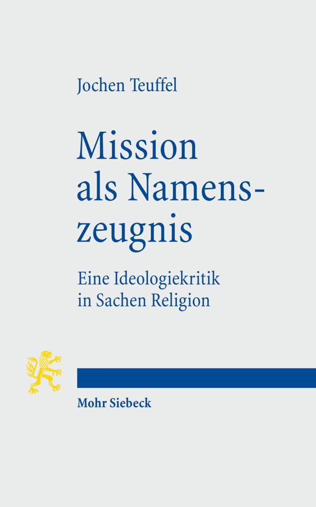Mission als Namenszeugnis Philosophy