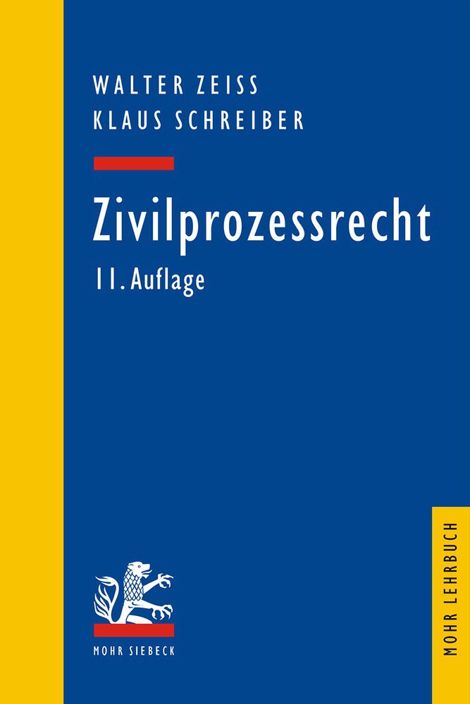 Zivilprozessrecht (Mohr Lehrbuch) Law