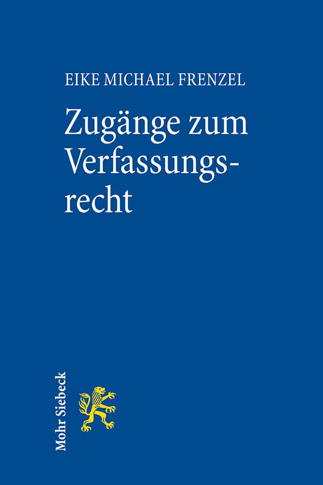 Zugänge zum Verfassungsrecht: Ein Studienbuch Law