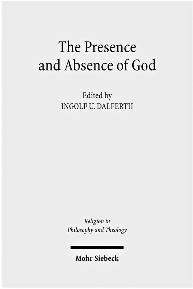 The Presence and Absence of God Philosophy