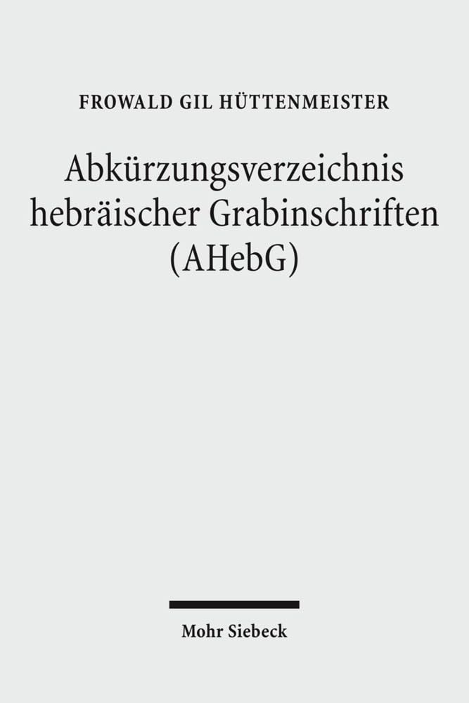Abkürzungsverzeichnis hebräischer Grabinschriften (AHebG) Philosophy