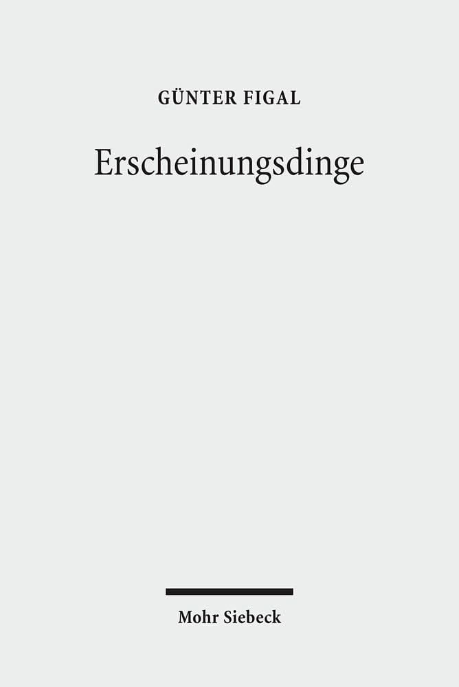 Erscheinungsdinge: Ästhetik als Phänomenologie Philosophy