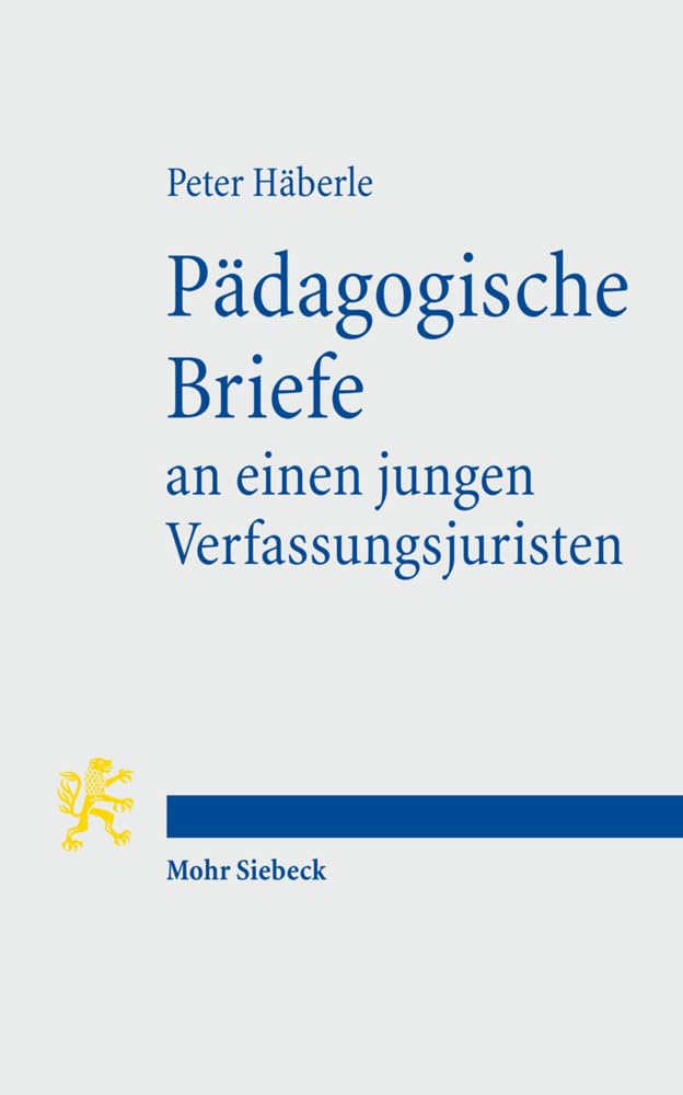Pädagogische Briefe an einen jungen Verfassungsjuristen Law