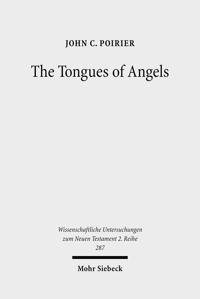 The Tongues of Angels: Concept of Angelic Languages in Classical Jewish and Christian Texts book