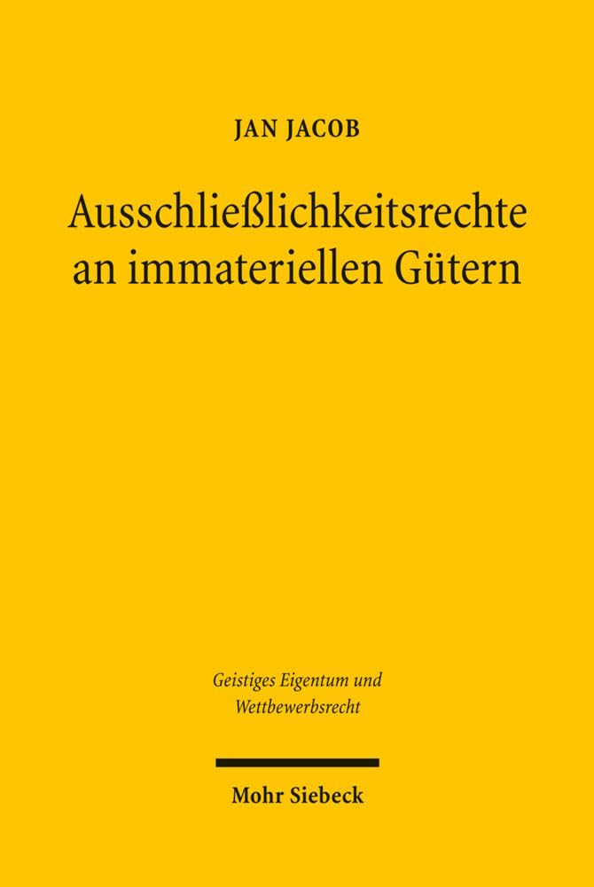 Ausschließlichkeitsrechte an immateriellen Gütern Law