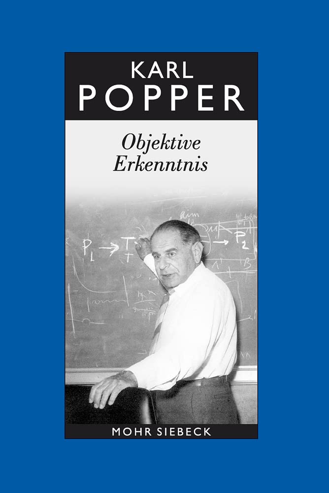 Gesammelte Werke in deutscher Sprache: Band 11: Objektive Erkenntnis. Ein evolutionärer Entwurf Philosophy